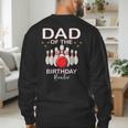 Dad Of The Birthday Bowler Kid Boy Girl Bowling Party Family Men's Sweatshirt Back Print