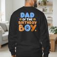 Dad Of The Birthday Boy Dog Lover Family Matching Men's Sweatshirt Back Print