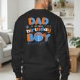 Dad Of The Birthday Boy Matching Family Blippy Men's Sweatshirt Back Print
