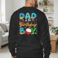 Dad Of The Birthday Boy Ofishally One Family Matching Party Men's Sweatshirt Back Print