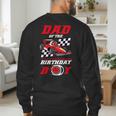 Dad Of The Birthday Boy Pit Crew Race Car Matching Family Men's Sweatshirt Back Print
