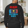 Dad Of The Birthday Boy Video Games Theme Bday Matching Men's Sweatshirt Back Print