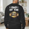 Dad Of The Birthday Boy Wrestling Belt Birthday Kids Boys Men's Sweatshirt Back Print Dad Of The Birthday Boy Wrestling Belt Birthday Kids Boys Men's Sweatshirt Back Print