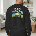 Dad Birthday Crew Garbage Truck Birthday Party T-Shirt Men's Sweatshirt Back Print