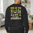 Dad Of The Birthday Scientist Matching Science Birthday Men's Sweatshirt Back Print