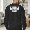 Dad Bod Muscle Strong Man Daddy Fathers Day Men's Sweatshirt Back Print