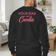 Your Dad Is My Cardio Men's Sweatshirt Back Print