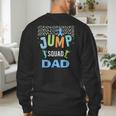 Dad Daddy Jump Squad Birthday Boy Trampoline Jumper Bday Men's Sweatshirt Back Print