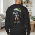 The Dad Elf Shirt Matching Family Dad Christmas Elf Men's Sweatshirt Back Print