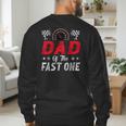 Dad Of The Fast One 1st Birthday Racing Car Family Men's Sweatshirt Back Print Dad Of The Fast One 1st Birthday Racing Car Family Men's Sweatshirt Back Print