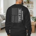 Dad Of Girls Outnumbered Fathers Day 2025 For Dad Daughters Men's Sweatshirt Back Print Dad Of Girls Outnumbered Fathers Day 2025 For Dad Daughters Men's Sweatshirt Back Print
