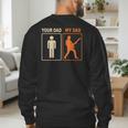 Your Dad My Dad Guitar Guitarist Rock Father's Day Men's Sweatshirt Back Print