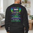 For My Dad In Heaven Touching Tribute For Passed Away Father Men's Sweatshirt Back Print