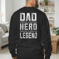 Dad Hero Legend Vintage Distressed Dad Men's Sweatshirt Back Print