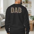 Dad Leopard Print Fathers Day Men's Sweatshirt Back Print Dad Leopard Print Fathers Day Men's Sweatshirt Back Print