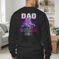 Dad Of Roller Girl Roller Skating Birthday Matching Family Men's Sweatshirt Back Print