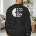 Dad Shirt Measure Cut Swear Handyman Father Day Tshirt Men's Sweatshirt Back Print