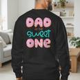 Dad Of Sweet One First Birthday Matching Family Donut Theme Men's Sweatshirt Back Print