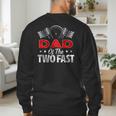 Dad Of The Two Fast Second Birthday Racing Car Family Men's Sweatshirt Back Print