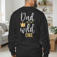 Dad Of The Wild One Shirt 1st Birthday First Thing Daddy Tee Men's Sweatshirt Back Print Dad Of The Wild One Shirt 1st Birthday First Thing Daddy Tee Men's Sweatshirt Back Print