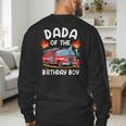 Dada Of The Birthday Boy Fire Truck Firefighter 1St Party Men's Sweatshirt Back Print Dada Of The Birthday Boy Fire Truck Firefighter 1St Party Men's Sweatshirt Back Print