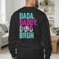 Dada Daddy Dad Bruh Baseball Drip Ice Cream Dad Bruh Men's Sweatshirt Back Print