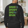 Dada Daddy Dad Bruh Father's Day Game Pixel Men's Sweatshirt Back Print