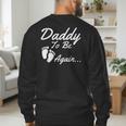 Daddy To Be Again Soon To Be Dad Shirt Men's Sweatshirt Back Print