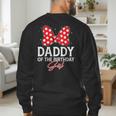 Daddy Of The Birthday Girl Cute Pink Bow Family Matching Men's Sweatshirt Back Print