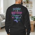 Daddy Of The Birthday Mermaid Party Matching Family Dad Men's Sweatshirt Back Print
