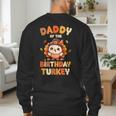 Daddy Of The Birthday Turkey Family 1st Birthday Boy Men's Sweatshirt Back Print Daddy Of The Birthday Turkey Family 1st Birthday Boy Men's Sweatshirt Back Print