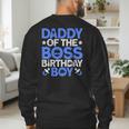 Daddy Of The Boss Birthday Party Outfit Like A Boss Daddy Men's Sweatshirt Back Print