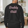 Daddy Chill Pink Distressed Men's Sweatshirt Back Print