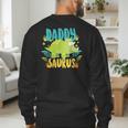 Daddy Dad Saurus Rex Dinosaur Dino For Father Men's Sweatshirt Back Print
