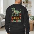 Daddy Saurus Dinosaur Dad Of Two Kids Dino Family Men's Sweatshirt Back Print Daddy Saurus Dinosaur Dad Of Two Kids Dino Family Men's Sweatshirt Back Print