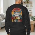 Daddy Shark Retro Shark Shirt Pajamas For Dad Dad Men's Sweatshirt Back Print