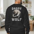 Daddy Wolf Wolves Dad Moon Fathers Day Men's Sweatshirt Back Print