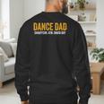 Dance Dad Shirt Men For Fathers Day From Daughter Dance Dad Men's Sweatshirt Back Print