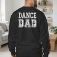 Distressed Dance Dad Ballet Great For Men T-Shirt Men's Sweatshirt Back Print