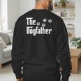 The DogfatherShirt Dad Dog Lover Men's Sweatshirt Back Print
