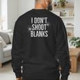I Don't Shoot Blanks Dad Pregnancy Announcement T-Shirt Men's Sweatshirt Back Print I Don't Shoot Blanks Dad Pregnancy Announcement T-Shirt Men's Sweatshirt Back Print