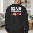 Drain Surgeon Plumber Job Professional Dad Men Men's Sweatshirt Back Print Drain Surgeon Plumber Job Professional Dad Men Men's Sweatshirt Back Print