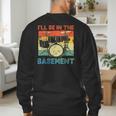 Drumming Basement Drum Set Drummer Rock Dad Grandpa Men's Sweatshirt Back Print Drumming Basement Drum Set Drummer Rock Dad Grandpa Men's Sweatshirt Back Print