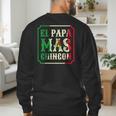 El Papa Mas Chingon Best Mexican Great Dad Men's Sweatshirt Back Print El Papa Mas Chingon Best Mexican Great Dad Men's Sweatshirt Back Print