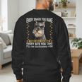 Every Snack You Make Miniature Schnauzer Dog Mom Dad Men's Sweatshirt Back Print