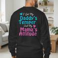 Family Tee I Got My Daddy's Temper And Mama's Attitude Men's Sweatshirt Back Print Family Tee I Got My Daddy's Temper And Mama's Attitude Men's Sweatshirt Back Print