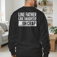 Like Father Like Daughter Oh Crap Shirt Men Dad Fathers Day Men's Sweatshirt Back Print