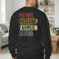 Father Husband Farmer Legend Vintage Dad Father's Day Men's Sweatshirt Back Print