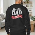 Father Single Dad Taking Applications Men's Sweatshirt Back Print