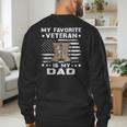 Father Veterans Day My Favorite Veteran Is My Dad For Kids Men's Sweatshirt Back Print Father Veterans Day My Favorite Veteran Is My Dad For Kids Men's Sweatshirt Back Print